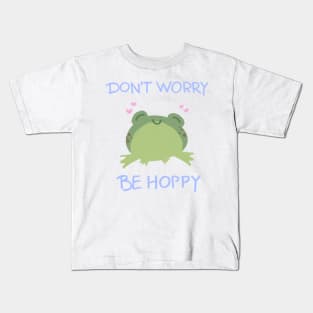 Don’t worry, be hoppy Kids T-Shirt